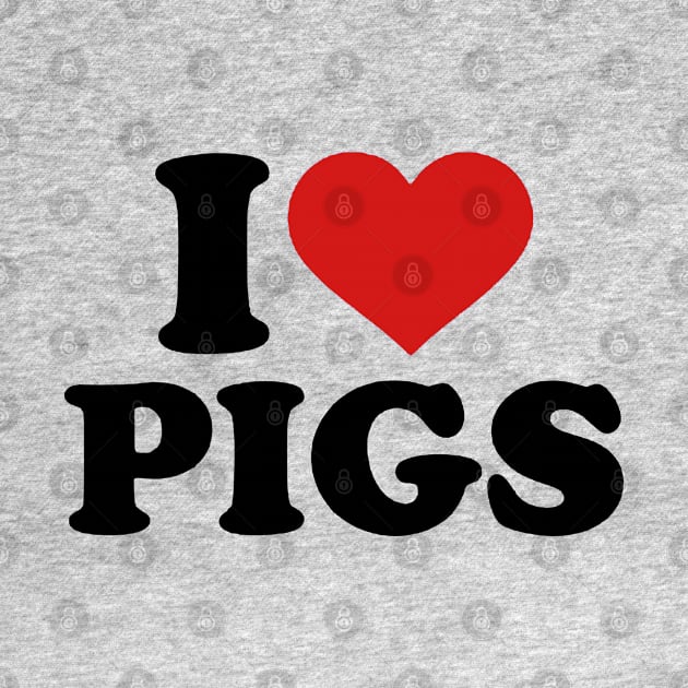 I Love Pig by dyazagita